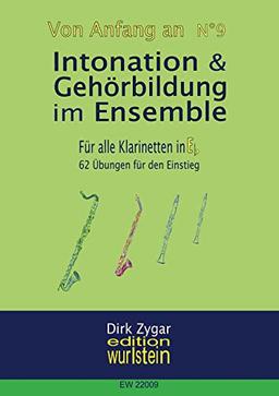 Intonation im Ensemble - Klarinette in Eb: Arbeitsbuch für gute Intonation und Gehörbildung (Von Anfang an)