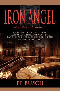 Iron Angel: The French Years - Book 1