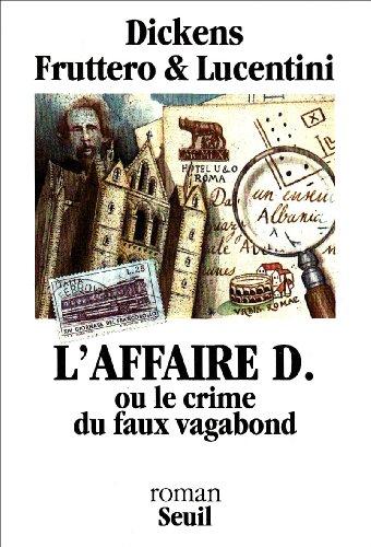 L'affaire D. ou Le crime du faux vagabond