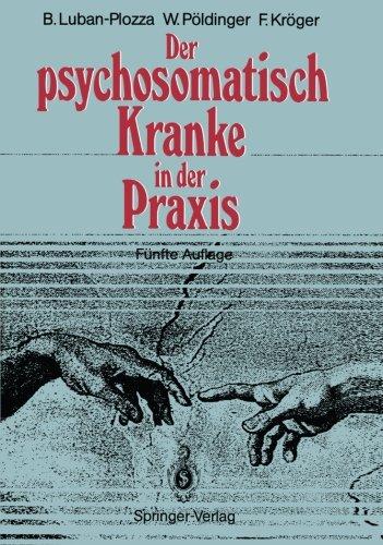 Der psychosomatisch Kranke in der Praxis (German Edition)