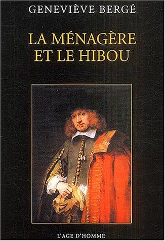 La ménagère et le hibou : impressions de Rembrandt