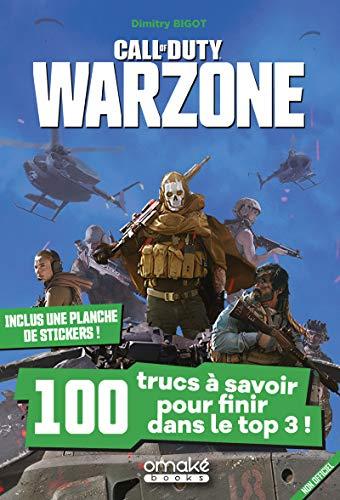 Call of Duty Warzone : 100 trucs à savoir pour finir dans le top 3 !