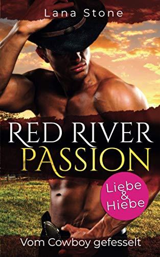 Red River Passion: Vom Cowboy gefesselt