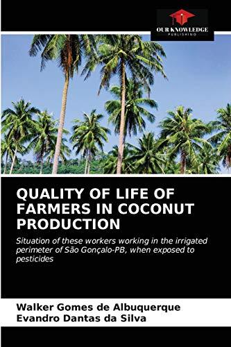 QUALITY OF LIFE OF FARMERS IN COCONUT PRODUCTION: Situation of these workers working in the irrigated perimeter of São Gonçalo-PB, when exposed to pesticides