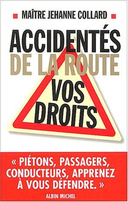 Accidentés de la route : vos droits