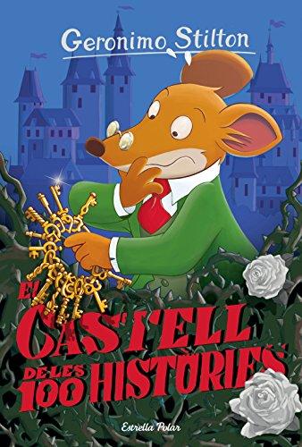 El castell de les 100 històries : Geronimo Stilton 60