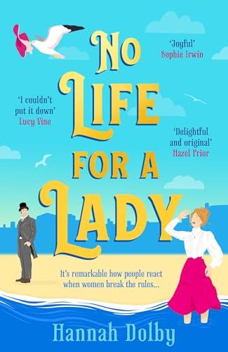 No Life for a Lady: The absolutely joyful and uplifting historical romcom everyone is talking about