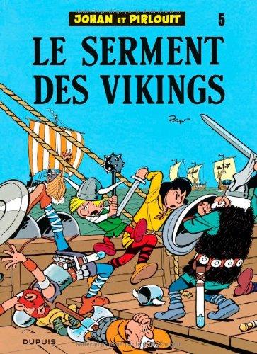 Johan et Pirlouit. Vol. 5. Le serment des Vikings