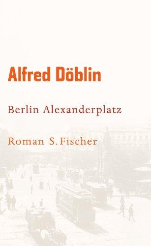 Werke, Band 2: Berlin Alexanderplatz. Die Geschichte vom Franz Biberkopf: Roman: Die Geschichte von Franz Biberkopf