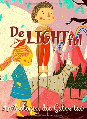 DeLIGHTful: Anthologie, die Gutes tut