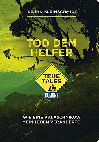 Tod dem Helfer (DuMont True Tales)