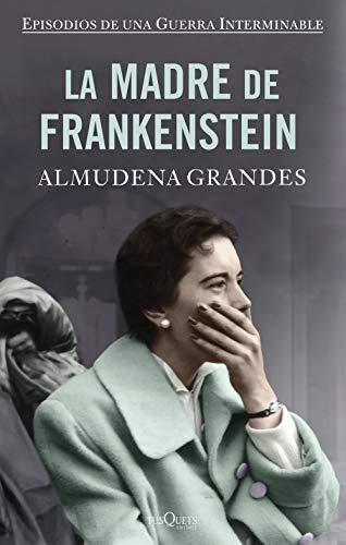 La madre de Frankenstein (tapa dura) (Andanzas, Band 5)