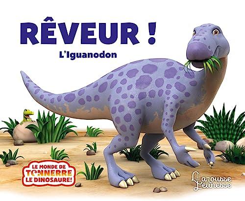 Rêveur ! : l'iguanodon