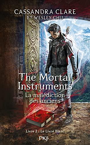 The mortal instruments : la malédiction des anciens. Vol. 2. Le livre blanc