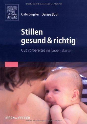 Stillen gesund & richtig: Gut vorbereitet ins Leben starten