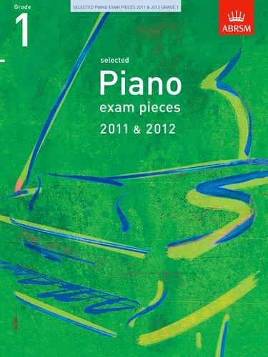 Selected Piano Exam Pieces 2011 & 2012, Grade 1 (Abrsm Exam Pieces)