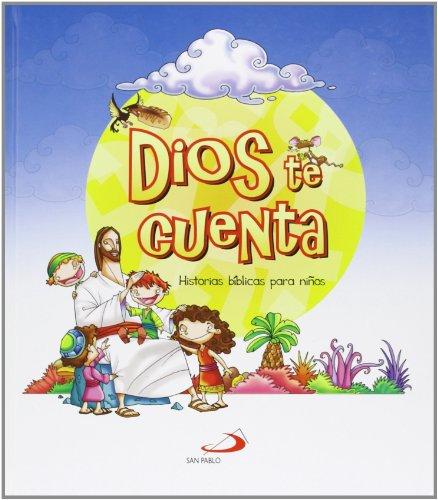 Dios te cuenta. Historias bíblicas para niños (La Biblia y los niños)