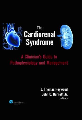 The Cardiorenal Syndrome: A Clinician's Guide to Pathophysiology and Management