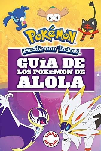 Guía de Los Pokémon de Alola (Colección Pokémon) / Pokémon: Alola Region Handbook (Jóvenes lectores)