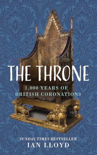 The Throne: 1,000 Years of British Coronations