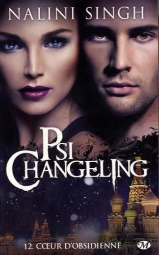 Psi-changeling. Vol. 12. Coeur d'obsidienne