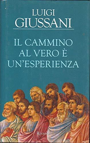 Il cammino al vero è un'esperienza