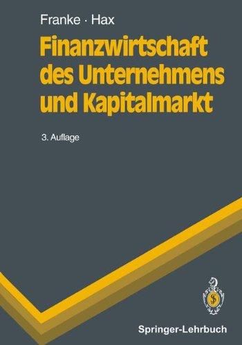 Finanzwirtschaft des Unternehmens und Kapitalmarkt (Springer-Lehrbuch)