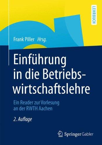 Einführung in die Betriebswirtschaftslehre: Ein Reader zur Vorlesung an der RWTH Aachen