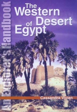 Western Desert Handbook: Exploring the Oases and Western Desert of Egypt: An Explorer's Handbook