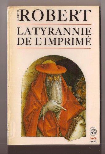 Livre de lectures. Vol. 3. La Tyrannie de l'imprimé