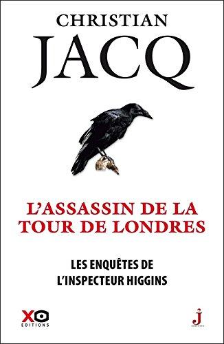 Les enquêtes de l'inspecteur Higgins. Vol. 2. L'assassin de la Tour de Londres