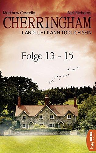 Cherringham Sammelband V - Folge 13-15: Landluft kann tödlich sein