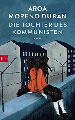 Die Tochter des Kommunisten: Roman