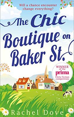 The Chic Boutique On Baker Street: A Laugh out Loud, Feel Good Romance