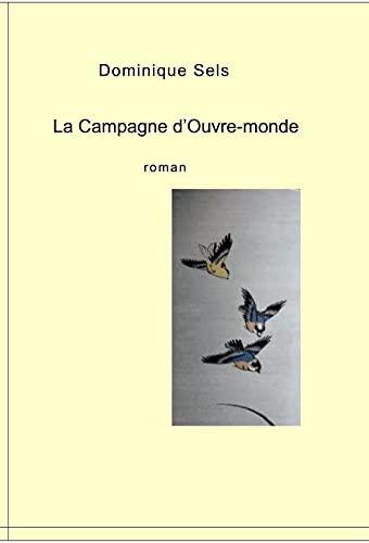 La campagne d'Ouvre-monde