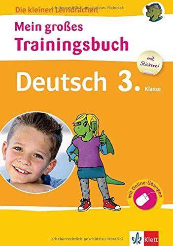 Klett Mein großes Trainingsbuch Deutsch 3. Klasse: Die kleinen Lerndrachen Grundschule - Buch mit Stickern und separatem Lösungshef