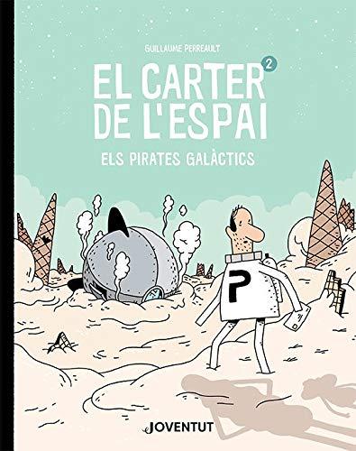 El carter de l'espai 2: Els Pirates Galàctics (JUVENTUD -CÓMIC)