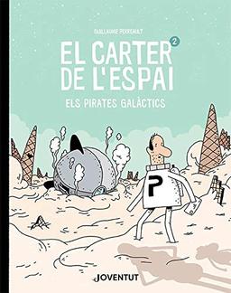 El carter de l'espai 2: Els Pirates Galàctics (JUVENTUD -CÓMIC)