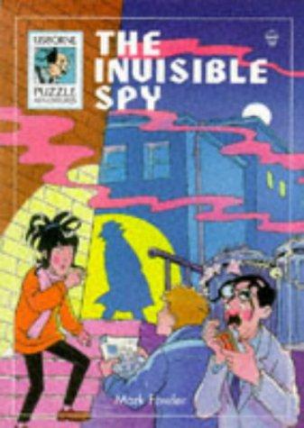 The Invisible Spy (Usborne Puzzle Adventures, No 17, Band 17)