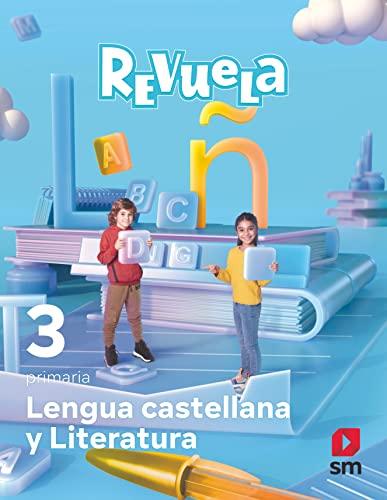 Lengua Castellana y Literatura. 3 Primaria. Revuela