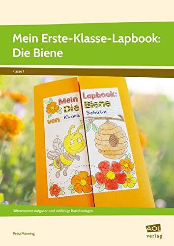 Mein Erste-Klasse-Lapbook: Die Biene: Differenzierte Aufgaben und vielfältige Bastelvorlagen (Lernen mit Lapbooks - Grundschule)