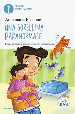 Una sorellina paranormale (Oscar primi junior)