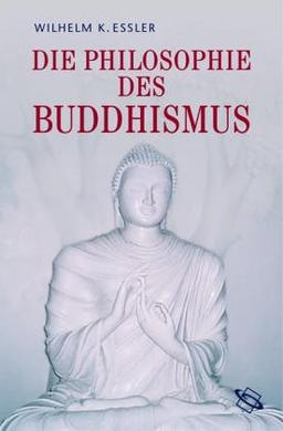 Die Philosophie des Buddhismus