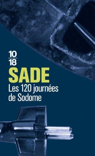 Les 120 journées de Sodome ou l'école du libertinage