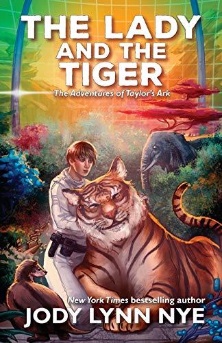 The Lady and the Tiger (Taylor’s Ark, Band 3)