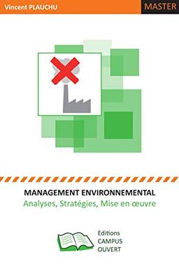 Management environnemental : analyses, stratégies, mise en oeuvre