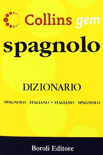 Spagnolo. Dizionario spagnolo-italiano, italiano-spagnolo