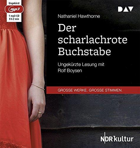 Der scharlachrote Buchstabe: Ungekürzte Lesung mit Rolf Boysen (1 mp3-CD)