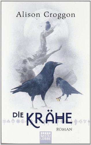 Die Krähe: Die Pellinor-Saga Band 3