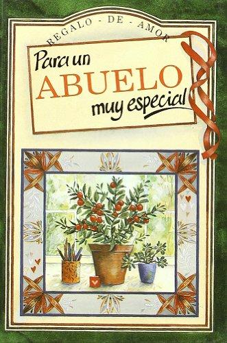 Para un abuelo muy especial (Serie Regalo de Amor)